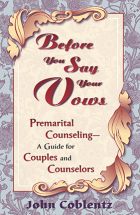 BEFORE YOU SAY YOUR VOWS John Coblentz