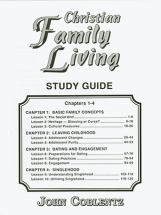 CHRISTIAN FAMILY LIVING Study Guide #1 John Coblentz