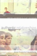 AUTHENTIC RELATIONSHIPS Wayne Jacobsen/Clay Jacobsen