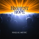 HIGHEST HOPE Hallal Music