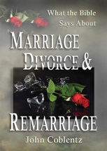 MARRIAGE, DIVORCE AND REMARRIAGE John Coblentz