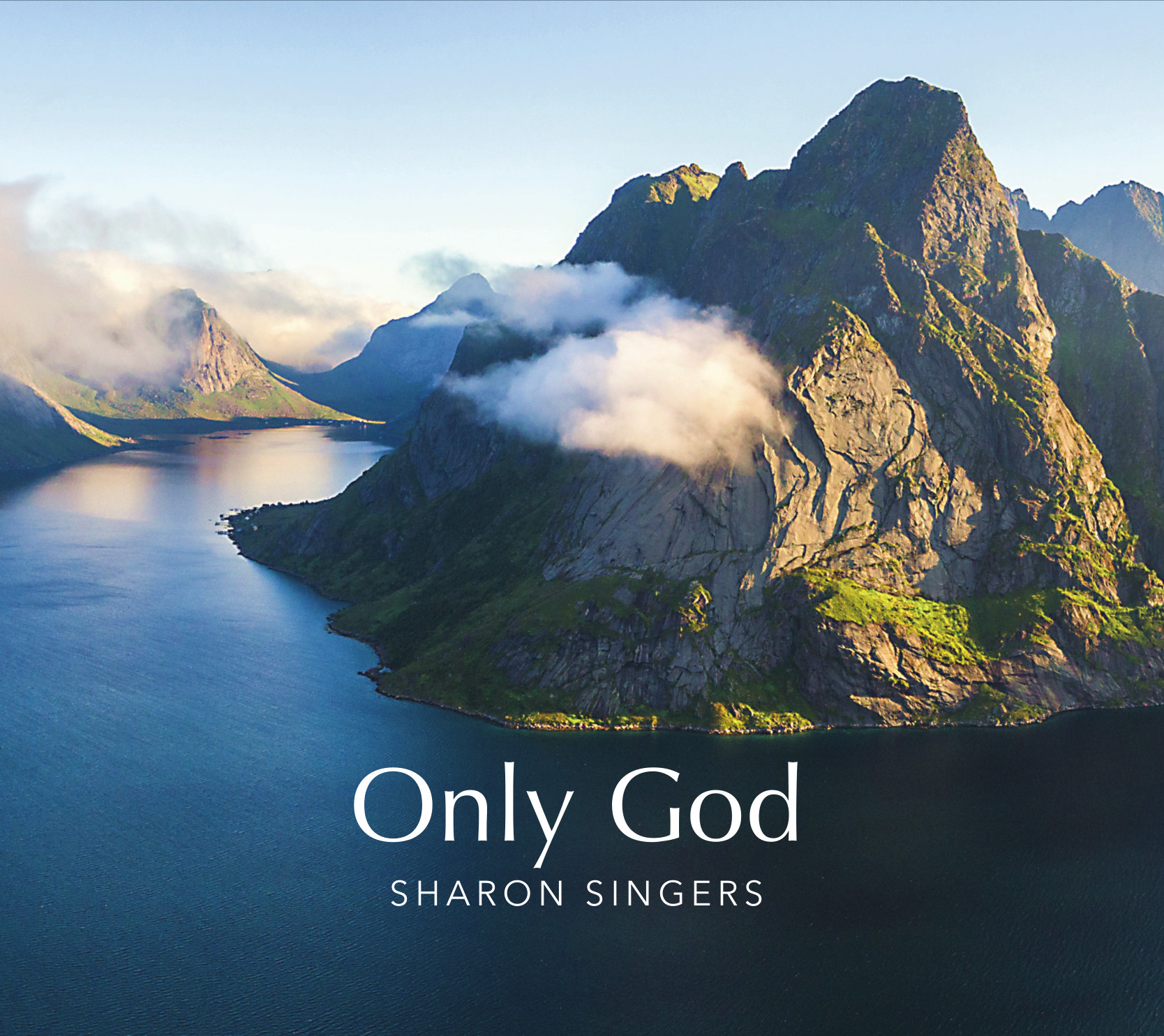 ONLY GOD Sharon Singers