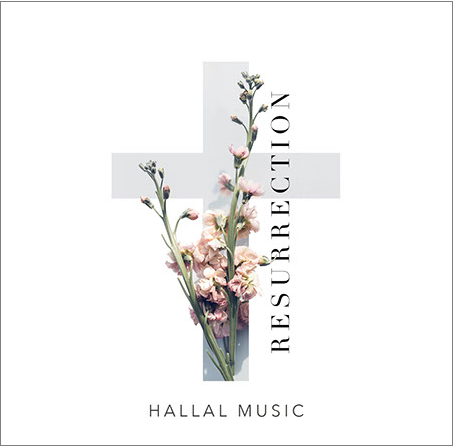RESURRECTION Hallal Music