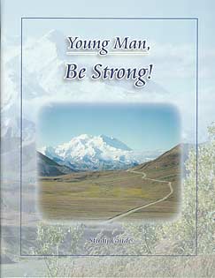 YOUNG MAN, BE STRONG David G. Burkholder - Click Image to Close