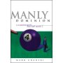 MANLY DOMINION Mark Chanski - Click Image to Close