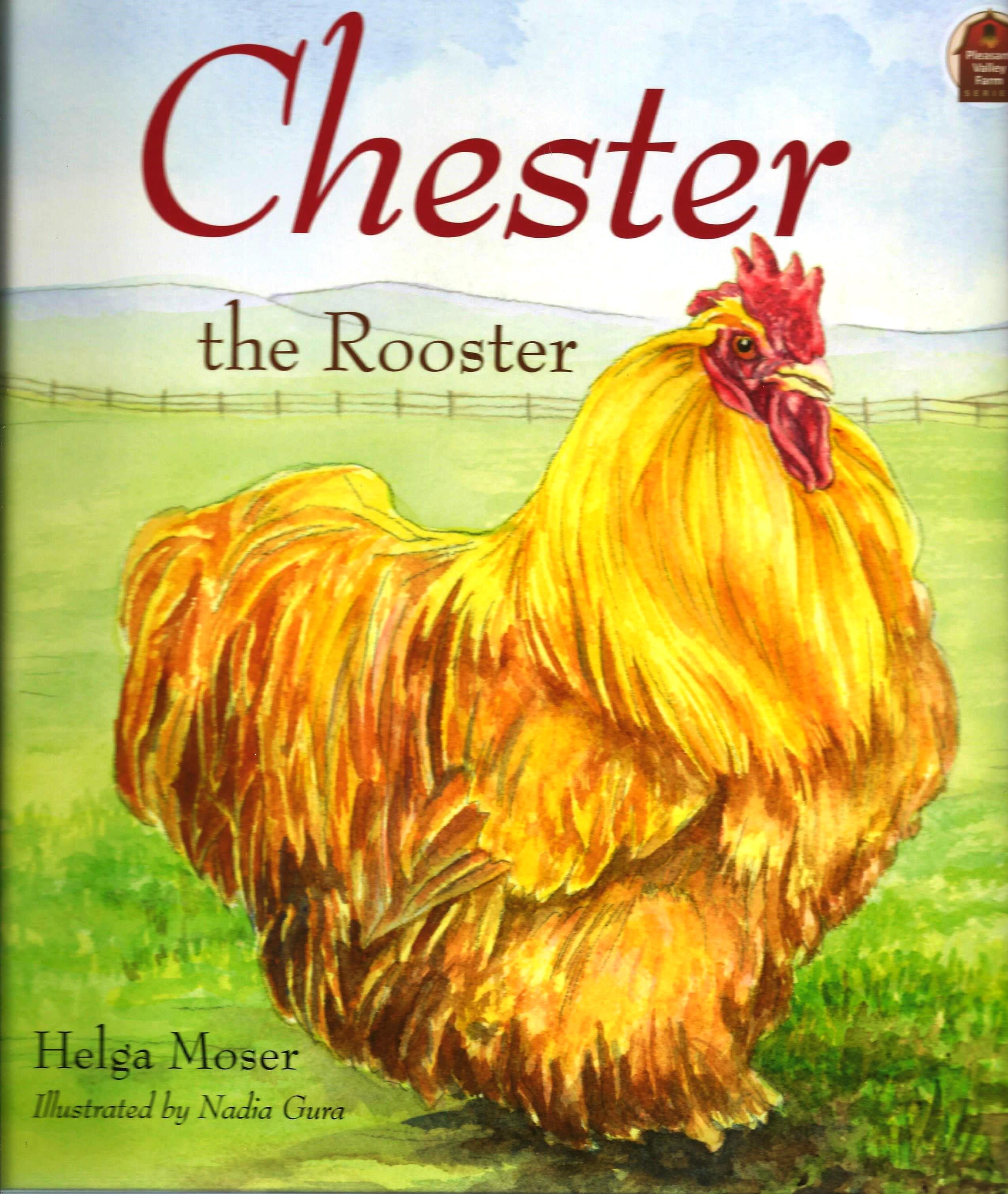 CHESTER THE ROOSTER Helga Moser
