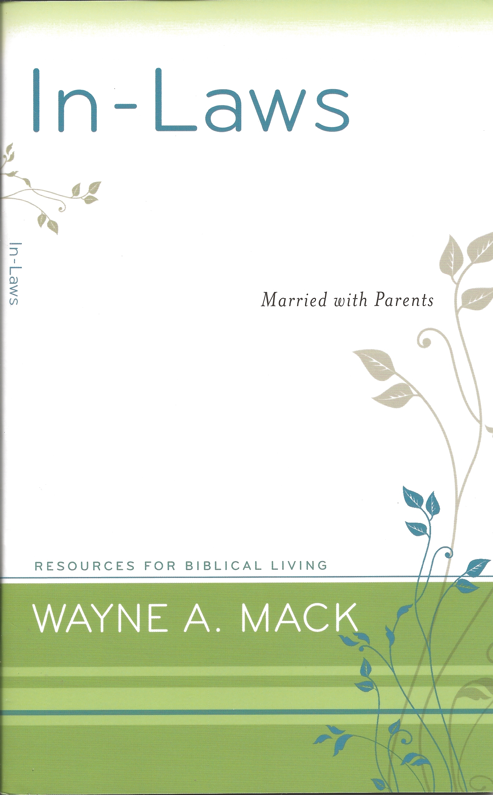 IN-LAWS Wayne Mack
