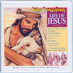 LIFE OF JESUS CD ALBUM Your Story Hour