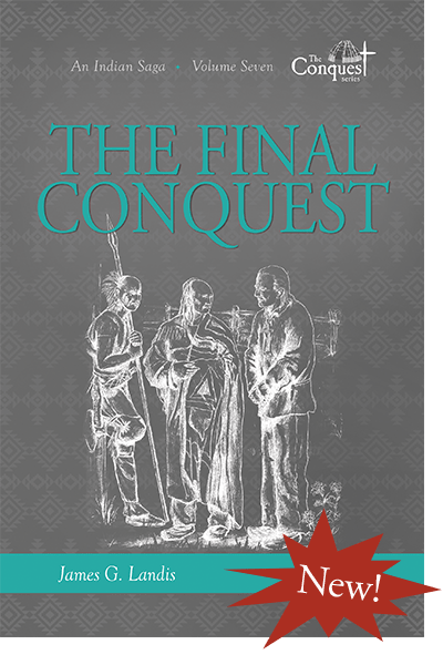 THE FINAL CONQUEST James G. Landis - Click Image to Close
