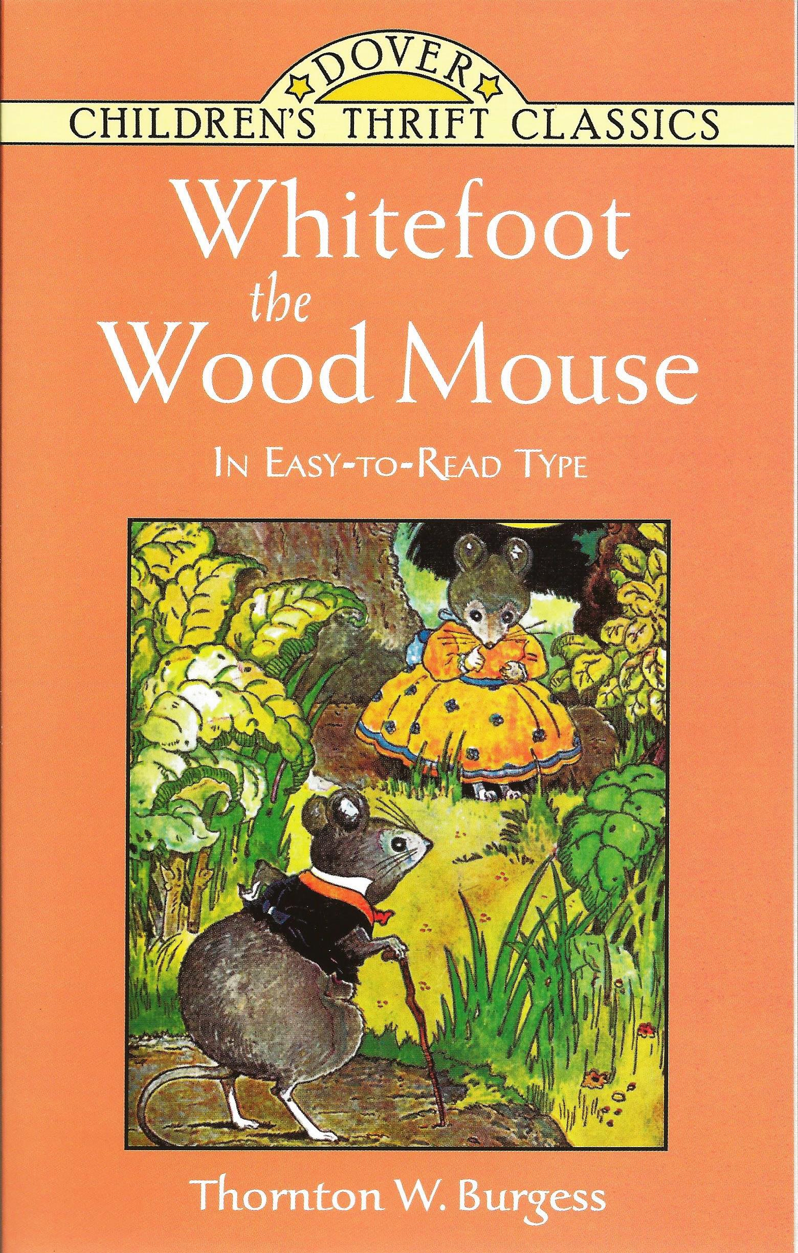 THE ADVENTURES OF WHITEFOOT THE WOOD MOUSE